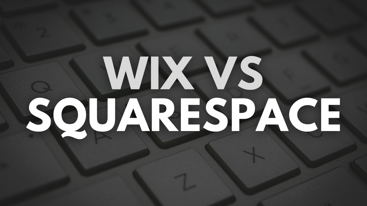 Read more about the article Wix vs Squarespace 2023 – Wich is the best website builder.